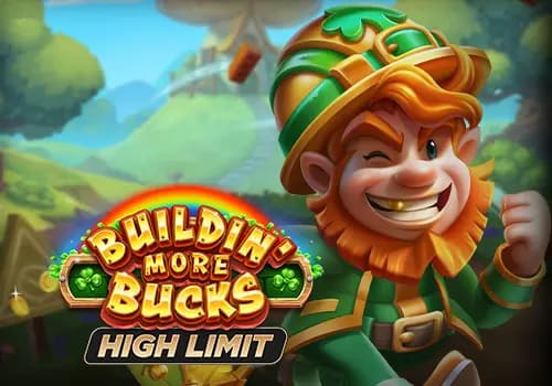 Buildin' More Bucks High Limit